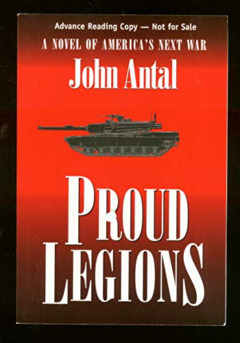 cover image Proud Legions: A Novel of America's Next War