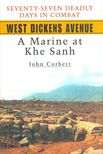cover image WEST DICKENS AVENUE: A Marine at Khe Sanh