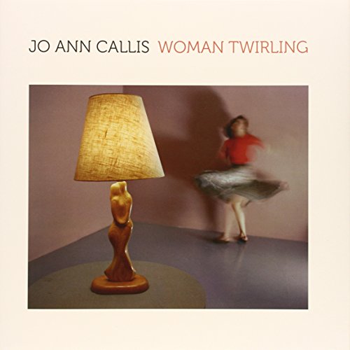 cover image Jo Ann Callis: Woman Twirling