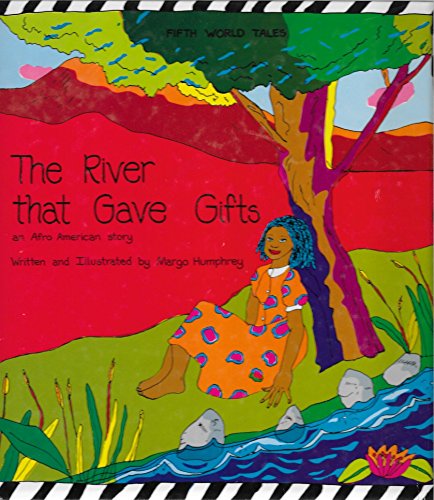 cover image The River That Gave Gifts: An Afro American Story