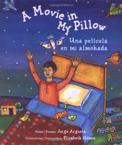 cover image A Movie in My Pillow/Una Pelicula En Mi Almohada: Poems/Poemas