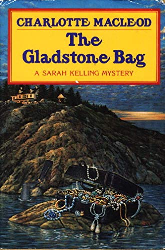 cover image The Gladstone Bag: A Sarah Kelling Mystery