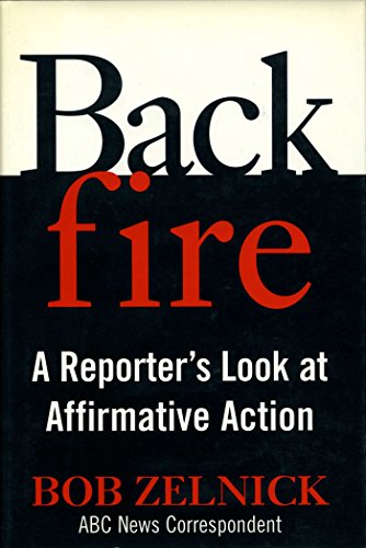 cover image Backfire: A Reporter's Look at Affirmative Action