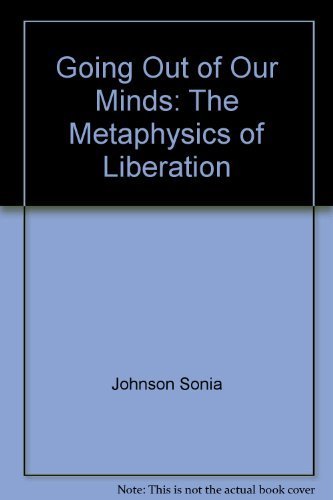 cover image Going Out of Our Minds: The Metaphysics of Liberation