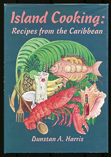 cover image Island Cooking: Recipes from the Caribbean