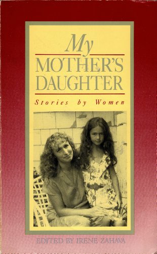 cover image My Mother's Daughter: Stories by Women