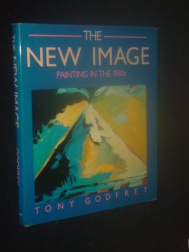 cover image The New Image: Painting in the 1980s