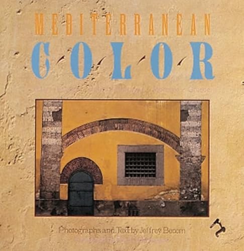 cover image Mediterranean Color: Italy, France, Spain, Portugal, Morocco, Greece