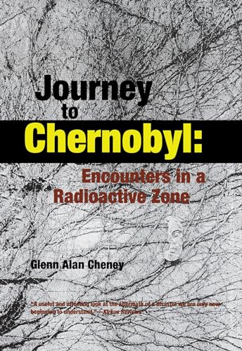 cover image Journey to Chernobyl: Encounters in a Radioactive Zone