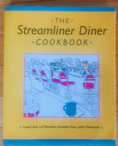 cover image The Streamliner Diner Cookbook