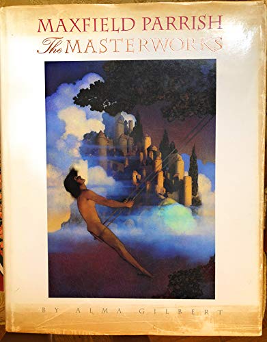 cover image Maxfield Parrish: The Masterworks