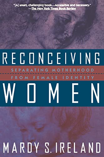 cover image Reconceiving Women: Separating Motherhood from Female Identity