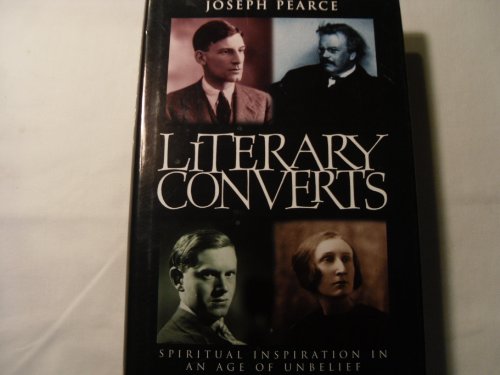 cover image Literary Converts: Spiritual Inspiration in an Age of Unbelief