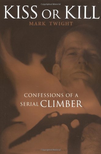 cover image KISS OR KILL: Confessions of a Serial Climber