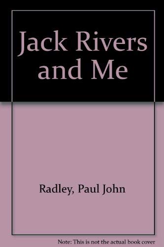 cover image Jack Rivers and Me