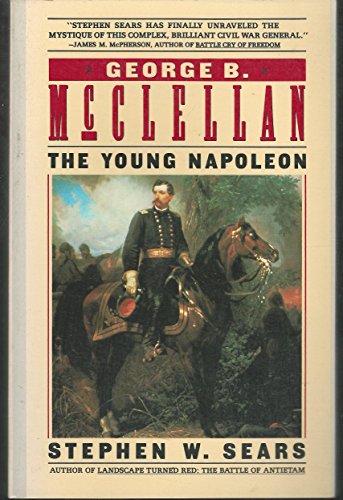 cover image George B. McClellan: The Young Napoleon