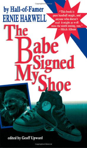 cover image The Babe Signed My Shoe