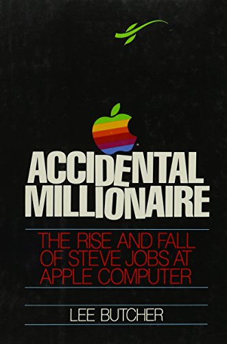 cover image Accidental Millionaire: The Rise and Fall of Steve Jobs at Apple Computer