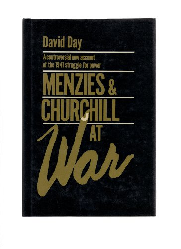 cover image Menzies & Churchill at War: A Controversial New Account of the 1941 Struggle for Power
