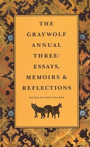 cover image The Graywolf Annual Three: Essays, Memoirs and Reflections