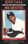 cover image Just Call Me Minnie: My Six Decades in Baseball