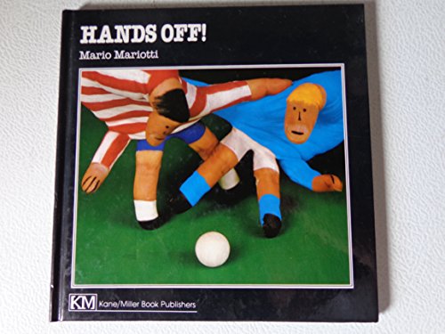 cover image Hands Off: The Best of the World's Soccer Teams