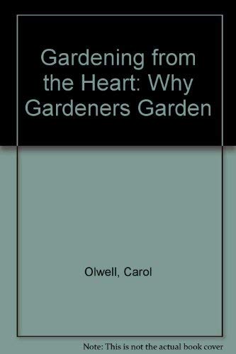 cover image Gardening from the Heart: Why Gardeners Garden