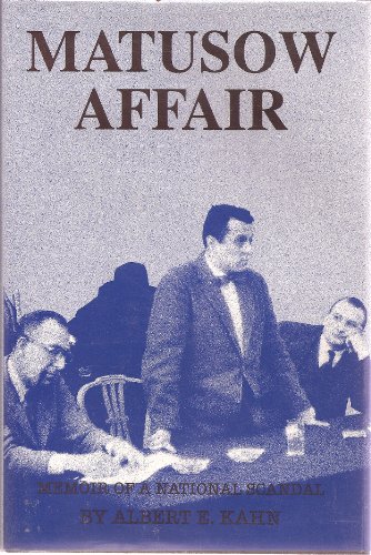 cover image The Matusow Affair: Memoir of a National Scandal