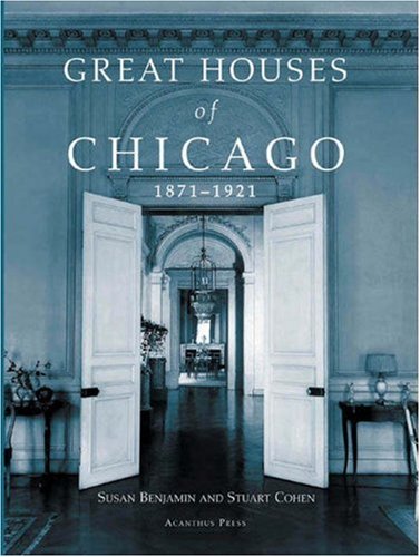 cover image Great Houses of Chicago, 1871–1921