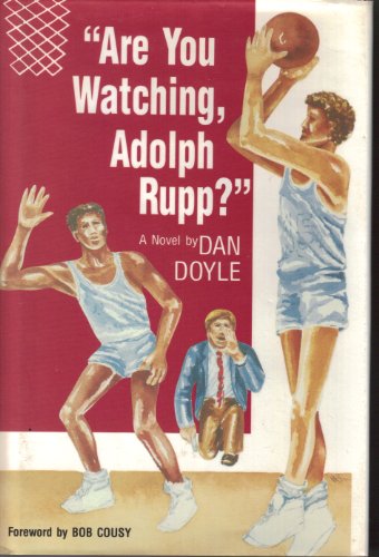 cover image Are You Watching, Adolph Rupp?