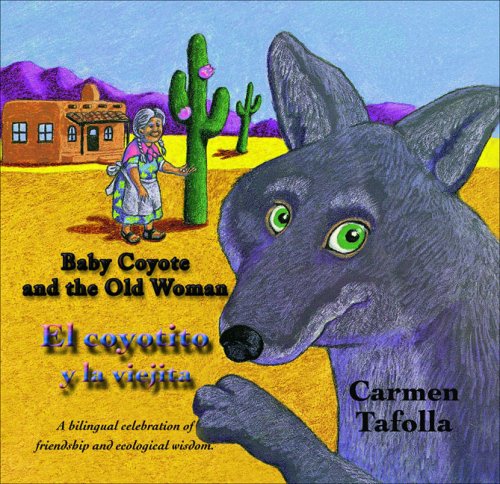 cover image Baby Coyote and the Old Woman/El Coyotito y La Viejita