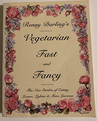 cover image Vegetarian Fast and Fancy: Great Garden of Eating