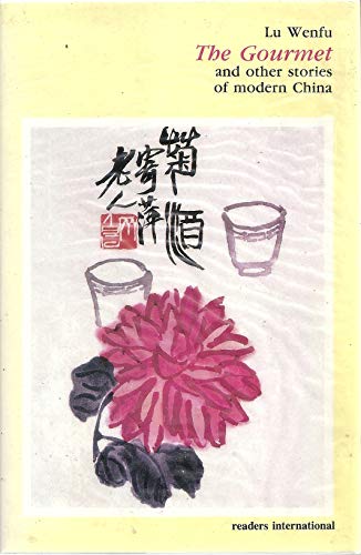 cover image The Gourmet and Other Stories of Modern China
