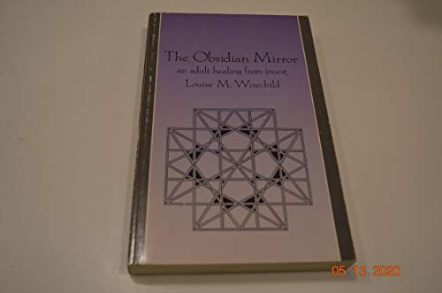 cover image The Obsidian Mirror: An Adult Healing from Incest