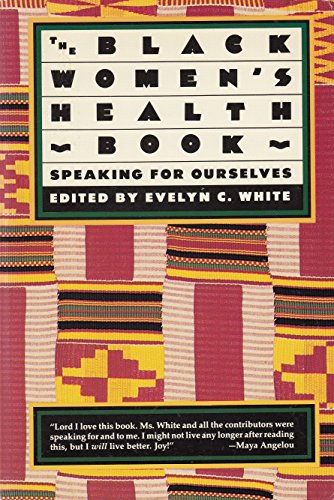 cover image The Black Women's Health Book: Speaking for Ourselves