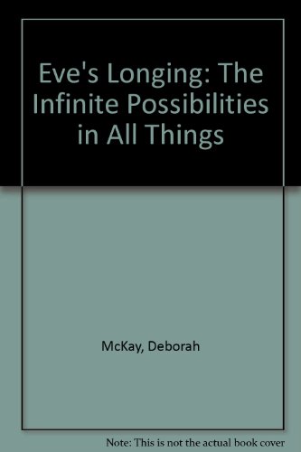 cover image Eve's Longing: The Infinite Possibilities in All Things