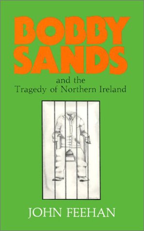 cover image Bobby Sands and the Tragedy of Northern Ireland