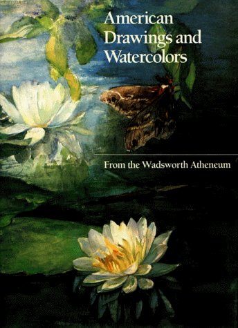 cover image American Drawings and Watercolors from the Wadsworth Atheneum