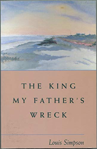 cover image The King My Father's Wreck: A Memoir