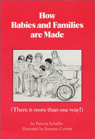 cover image How Babies and Families Are Made: There Is More Than One Way