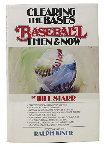 cover image Clearing the Bases: Baseball Then & Now