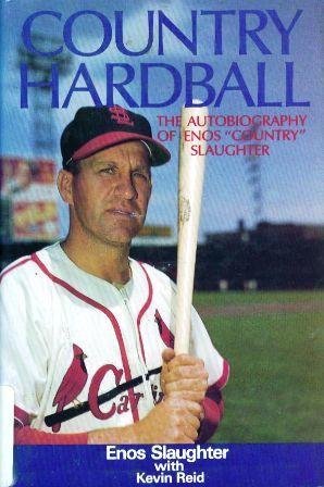 cover image Country Hardball: The Autobiography of Enos ""Country"" Slaughter