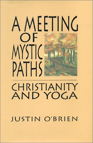 cover image A Meeting of Mystic Paths: Christianity and Yoga