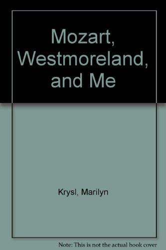 cover image Mozart, Westmoreland, and Me: Stories