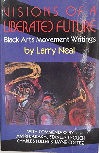 cover image Visions of a Liberated Future: Black Arts Movement Writings
