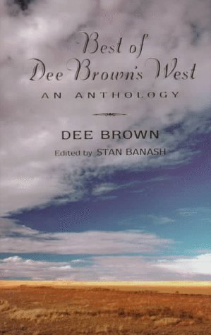 cover image Best of Dee Brown's West: An Anthology