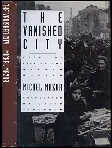 cover image Vanished City: Everyday Life in the Warsaw Ghetto