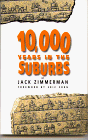 cover image Ten Thousand Years in the Suburbs