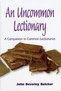 cover image AN UNCOMMON LECTIONARY: A Companion to Common Lectionaries