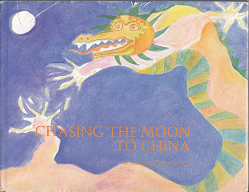 cover image Chasing the Moon to China [With Learn to Speak Mandarin CD]